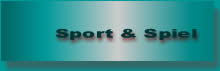 Sport & Spiel